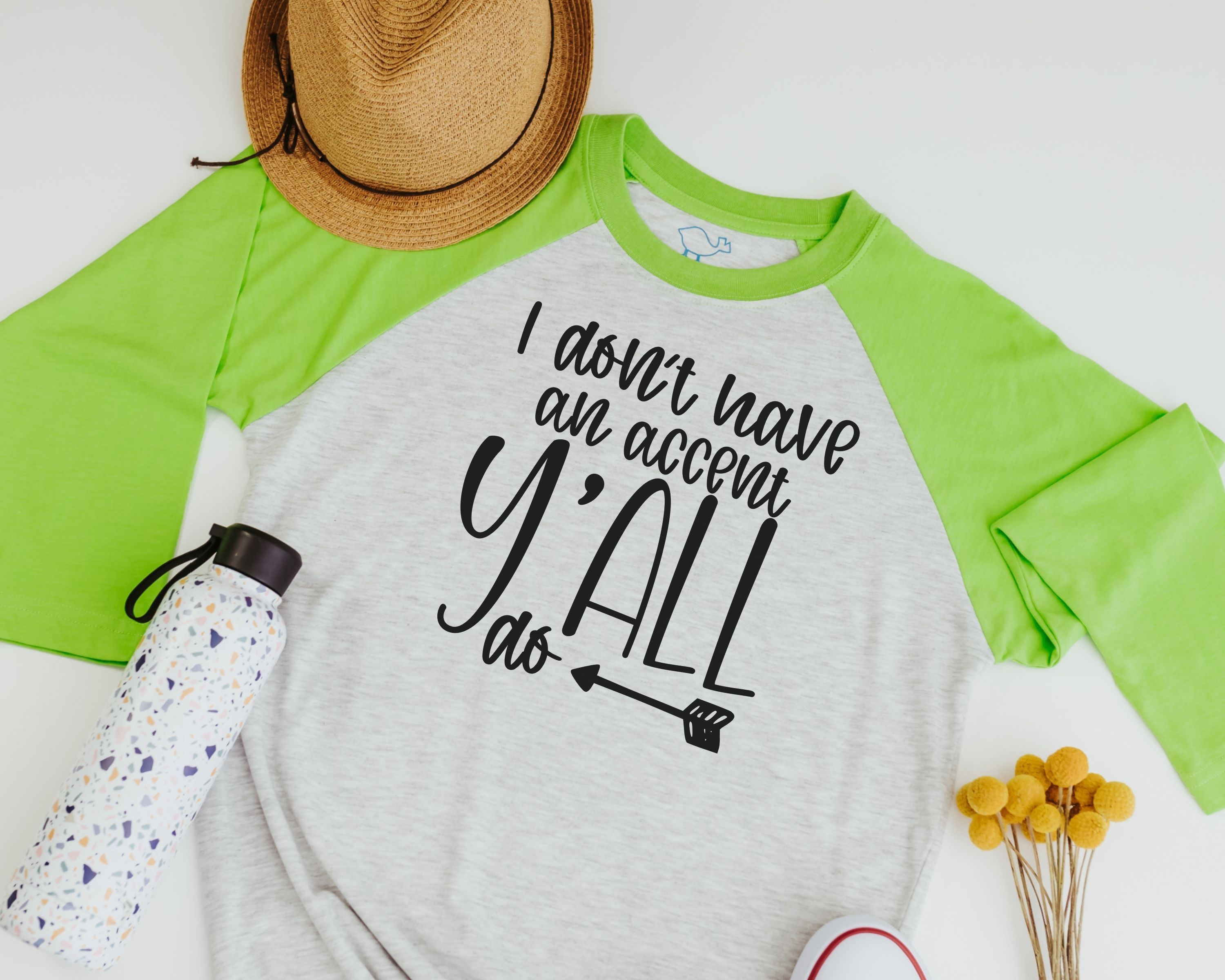 I don't have an accent y'all do shirt